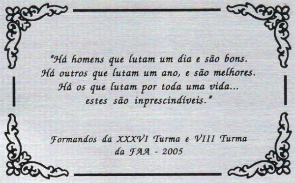 Homenagem Turma Turma XXXVI - FAA 2005